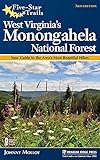 Five-Star Trails: West Virginia's Monongahela National Forest: Your Guide to the Area's Most Beautiful Hikes
