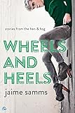 Wheels and Heels (Stories from the Hen and Hog Book 1)