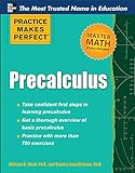 Practice Makes Perfect Precalculus (Practice Makes Perfect Series)