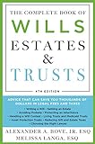 The Complete Book of Wills, Estates & Trusts (4th Edition): Advice That Can Save You Thousands of Dollars in Legal Fees and Taxes