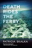 Death Rides the Ferry (A Dave Cubiak Door County Mystery)