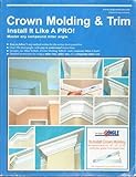 Crown Molding & Trim Install It Like A Pro