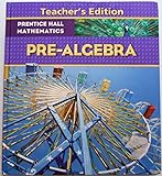 Pre-Algebra, Teacher's Edition (Prentice Hall Mathematics)