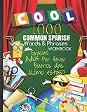 1000 Common Spanish Words & Phrases Workbook: Learning Beginner Spanish Workbook For Kids Curriculum for Homeschool, Elementary, Middle & High School: ... Sheets & Grades Tracker: Activity Textbook