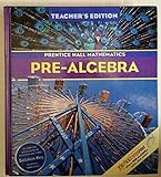 Prentice Hall Mathematics: Pre-Algebra, Teacher's Edition