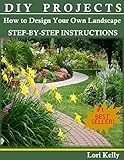 DIY Projects: How to Design Your Own Landscape
