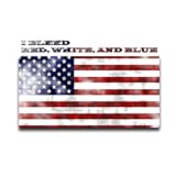 I Bleed Red White and Blue